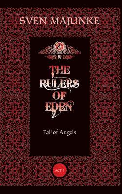 Sven Majunke - The Rulers of Eden, Inbunden. Tillgänglighet: Lägg i varukorg