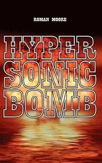 bokomslag Hypersonic Bomb