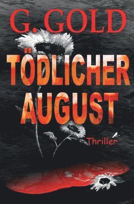 Tödlicher August 1