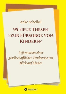 95 neue Thesen zur Fürsorge von Kindern 1