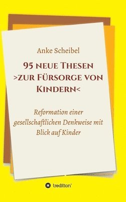 bokomslag 95 neue Thesen zur Fürsorge von Kindern