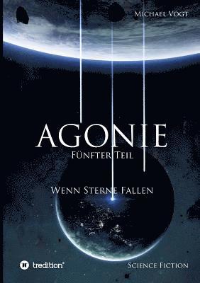 Michael Vogt - Agonie - Fünfter Teil, Häftad