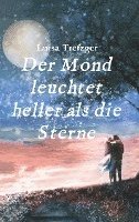 bokomslag Der Mond leuchtet heller als die Sterne