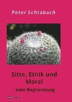 Sitte, Ethik und Moral 1