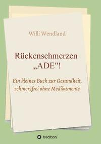 bokomslag Rückenschmerzen 'ADE: Ein kleines Buch zur Gesundheit, schmerzfrei ohne Medikamente