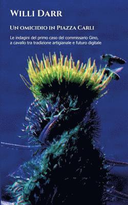 Un omicidio in Piazza Carli