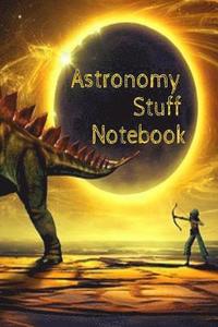 bokomslag Astronomy Stuff Notebook