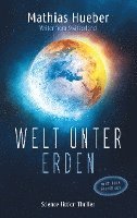 Welt unter Erden 1