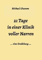 bokomslag 21 Tage in einer Klinik voller Narren