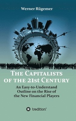 Werner Rügemer - The Capitalists of the 21st Century, Inbunden