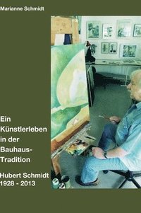 bokomslag Ein Künstlerleben in der Bauhaus-Tradition