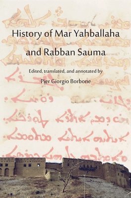 bokomslag History of Mar Yahballaha and Rabban Sauma