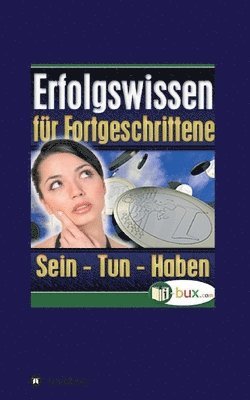 Benno Schmid-Wilhelm - Erfolgswissen für Fortgeschrittene, Häftad