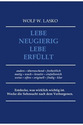 Lebe neugierig - Lebe erfüllt 1