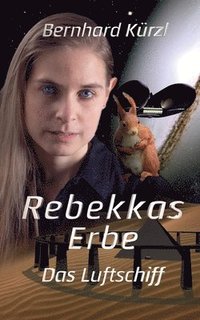 bokomslag Rebekkas Erbe (1): Das Luftschiff