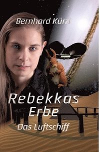 bokomslag Rebekkas Erbe (1): Das Luftschiff