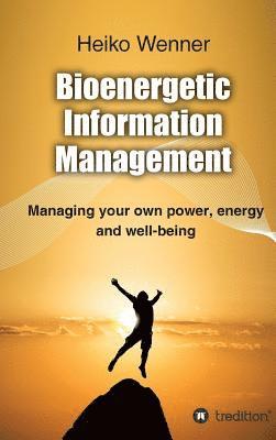 Bioenergetic Information Management 1