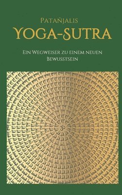 bokomslag Patanjalis Yoga-Sutra: Ein Wegweiser zu einem neuen Bewusstsein