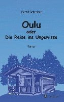 bokomslag Oulu oder Die Reise ins Ungewisse