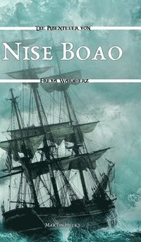 bokomslag Nise Boao: Die Abenteuer von Freya Warmherz (3)