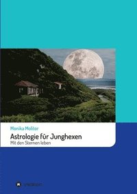 bokomslag Astrologie für Junghexen: Mit den Sternen leben