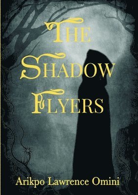 The Shadow Flyers 1