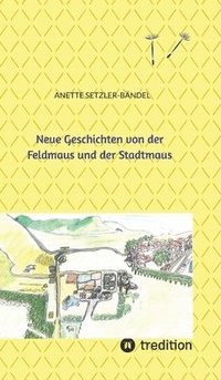 bokomslag Neue Geschichten von der Feldmaus und der Stadtmaus