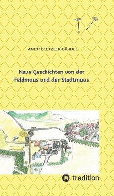 bokomslag Neue Geschichten von der Feldmaus und der Stadtmaus