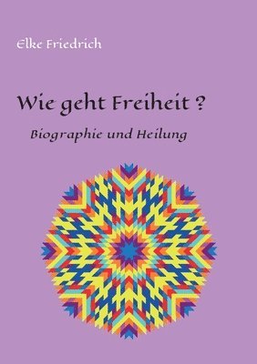bokomslag Wie geht Freiheit?