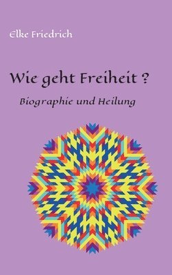 bokomslag Wie geht Freiheit?