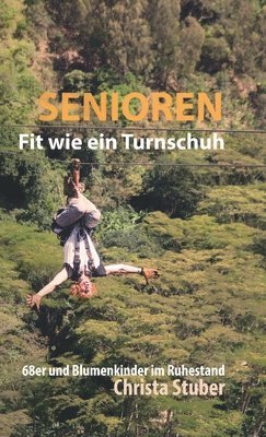 bokomslag Senioren - Fit wie ein Turnschuh