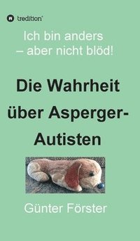 bokomslag Die Wahrheit über Asperger-Autisten