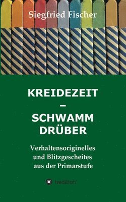 bokomslag Kreidezeit - Schwamm Drüber