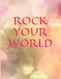 bokomslag Rock Your World