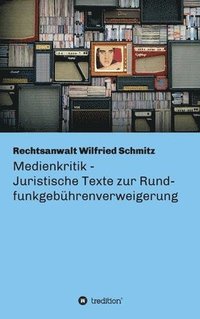 bokomslag Medienkritik - Juristische Texte zur Rundfunkgebührenverweigerung