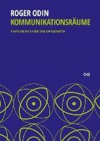 Roger Odin, Guido Kirsten - Kommunikationsräume, Inbunden