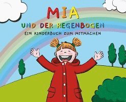 bokomslag Mia und der Regenbogen