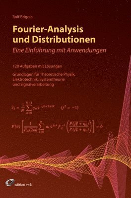 Rolf Brigola - Fourier-Analysis und Distributionen, Inbunden