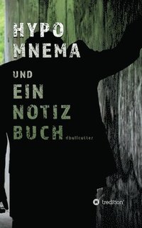 bokomslag HYPOMNEMA UND EIN NOTIZBUCH