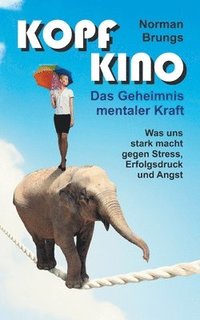 bokomslag Kopf-Kino - Das Geheimnis mentaler Kraft