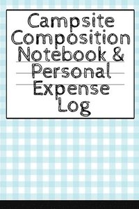 bokomslag Campsite Composition Notebook & Personal Expense Log