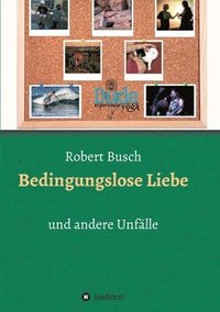 bokomslag Bedingungslose Liebe