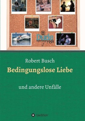 Bedingungslose Liebe 1