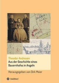 bokomslag Aus der Geschichte eines Bauernhofes in Angeln