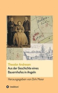 bokomslag Aus der Geschichte eines Bauernhofes in Angeln