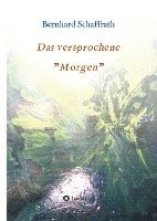 bokomslag Das versprochene "Morgen"
