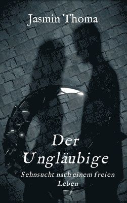 bokomslag Der Ungläubige