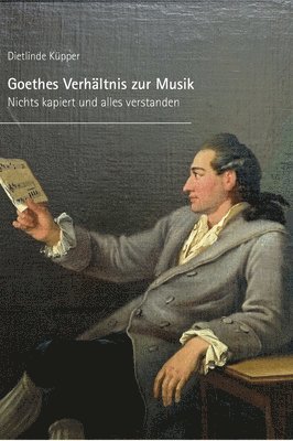 bokomslag Goethes Verhältnis zur Musik