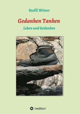 Steffi Witter - Gedanken Tanken: Leben und Gedanken, Häftad