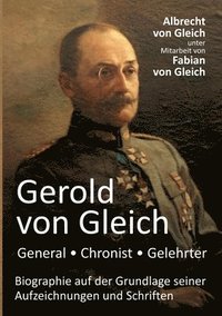 bokomslag Gerold von Gleich - General, Chronist, Gelehrter